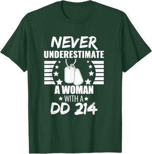 Never Underestimate a Woman DD 214 Veteran's Day T-Shirt - T-Shirt | Forest