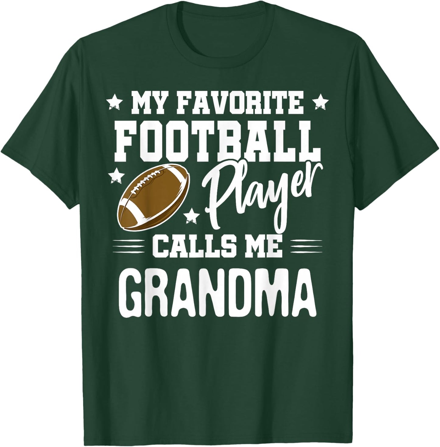 My Favorite Football Player Calls Me Grandma T-Shirt - T-Shirt | Forest