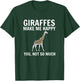 Giraffes Make Me Happy You Not So Much Giraffe Lover T-Shirt - T-Shirt | Forest