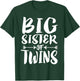 Big Sister Of Twins New Sister Sibling Gift T-Shirt - T-Shirt | Forest