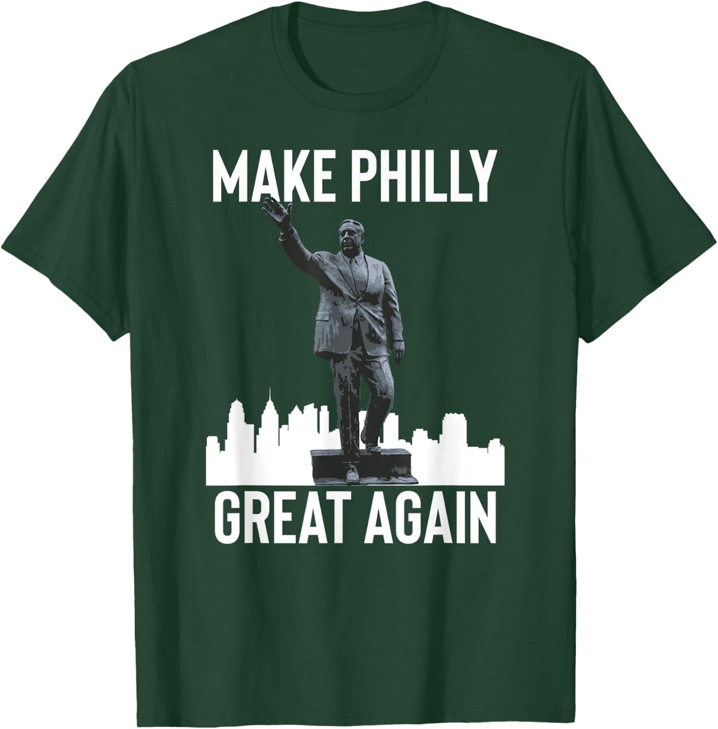 Make Philly Great Again Mayor Frank Rizzo Statue T-Shirt - T-Shirt | Forest