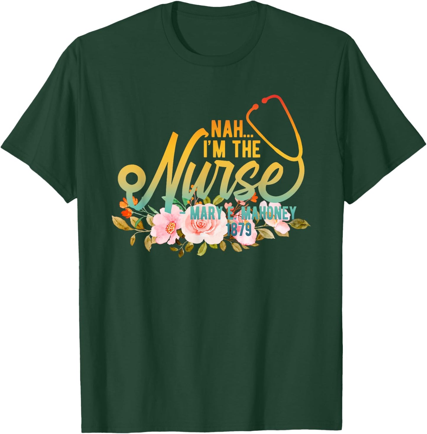 Nah... I'm The Nurse Retro T-Shirt - T-Shirt | Forest