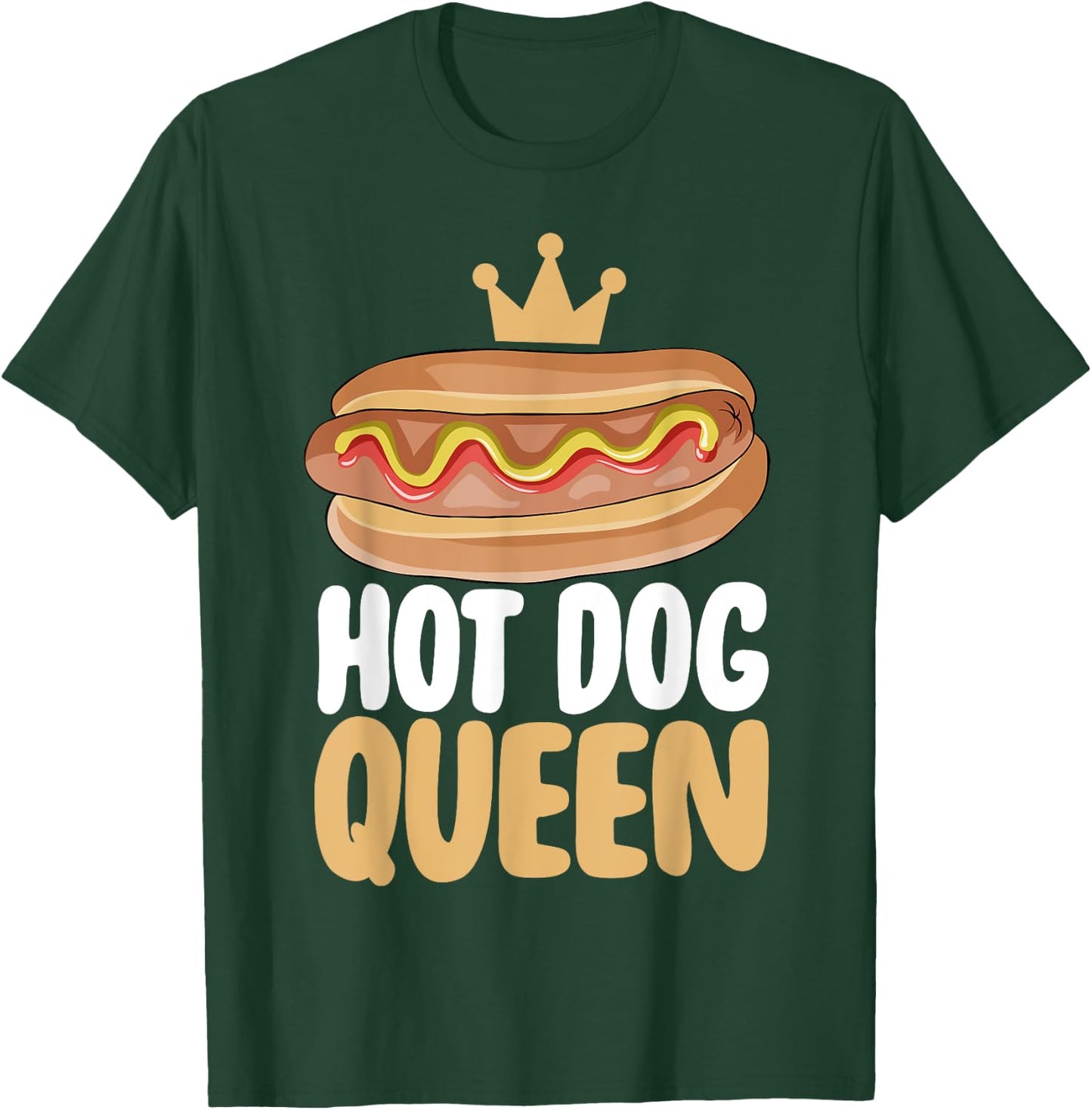 Hot Dog Gift Hot Dog Queen T-Shirt - T-Shirt | Forest