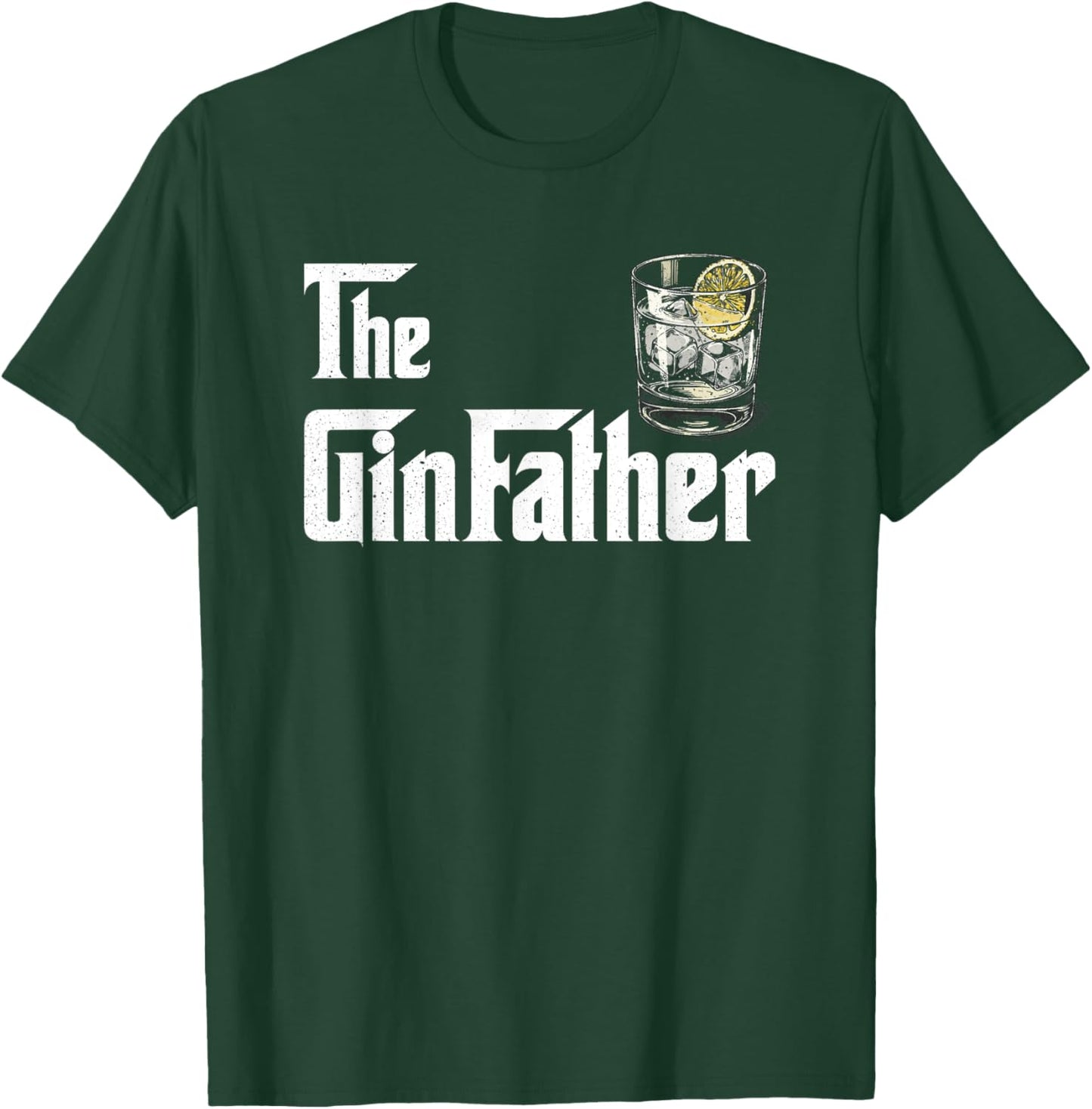 Gin Father GinFather Funny Gin and Tonic Cocktail T T-Shirt - T-Shirt | Forest