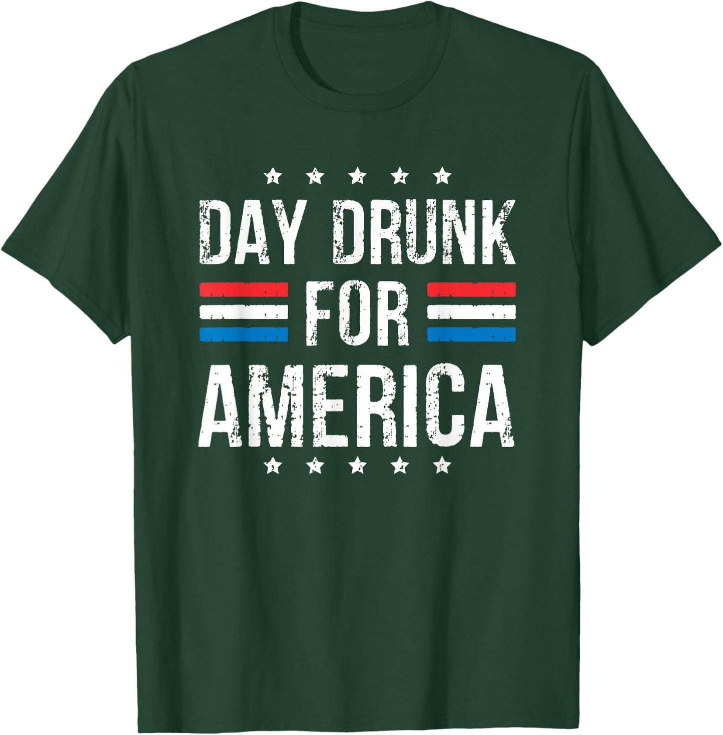 Day Drunk For America T-Shirt - T-Shirt | Forest