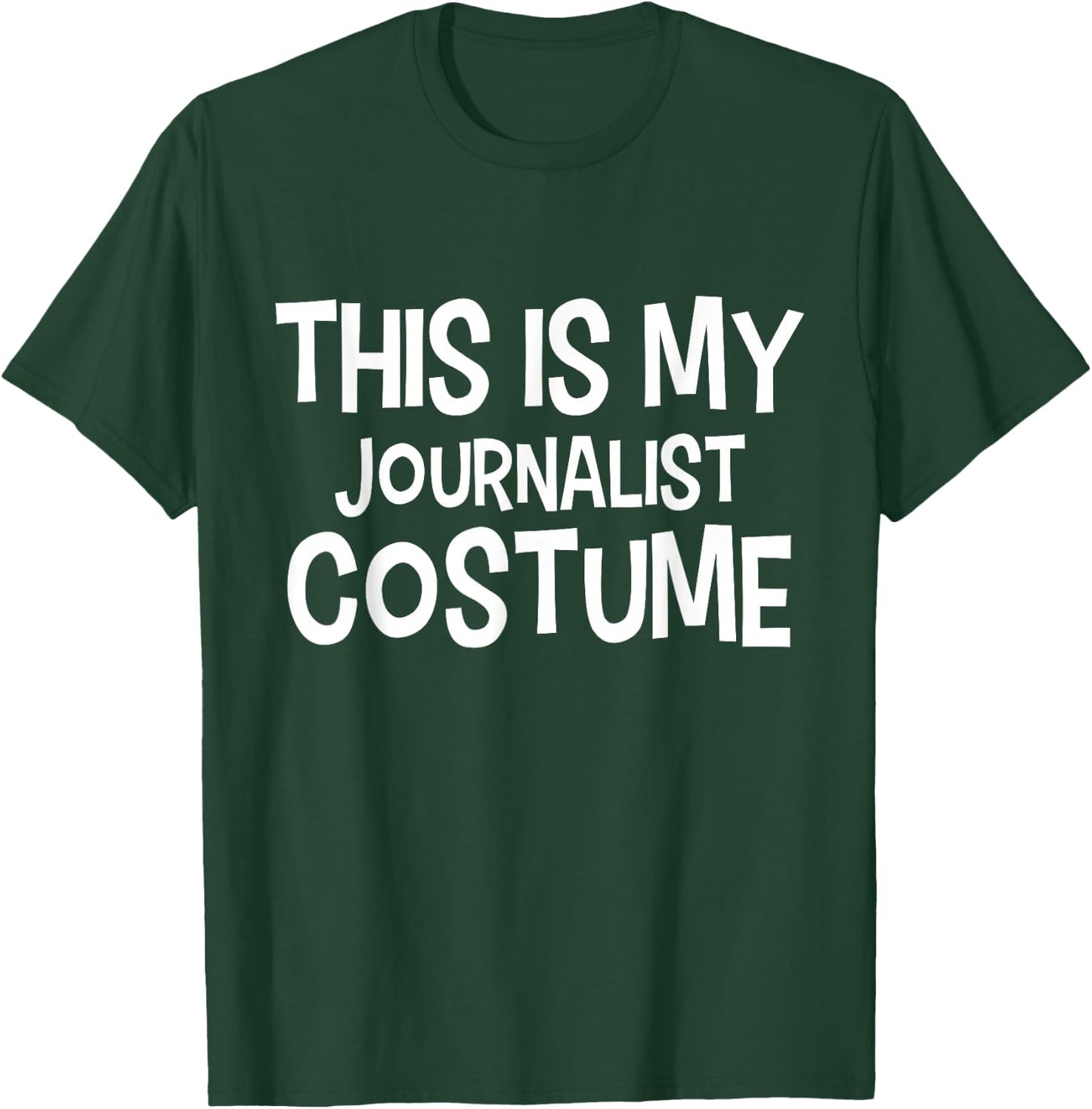 This is my JOURNALIST Costume Halloween Costume JOURNALISTS T-Shirt - T-Shirt | Forest