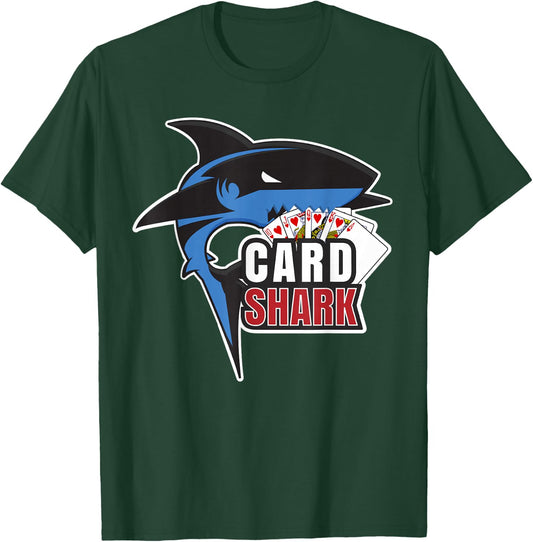 Card Shark - Funny Hobby for Texas Holdem Players T-Shirt - T-Shirt | Forest