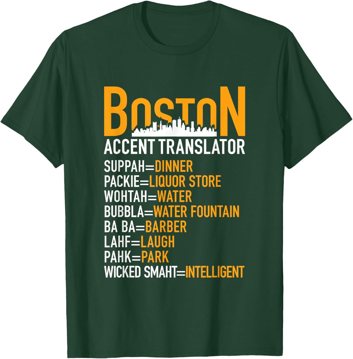 Wicked Smaht Funny Boston Accent Translator Bostonians Gifts T-Shirt - T-Shirt | Forest