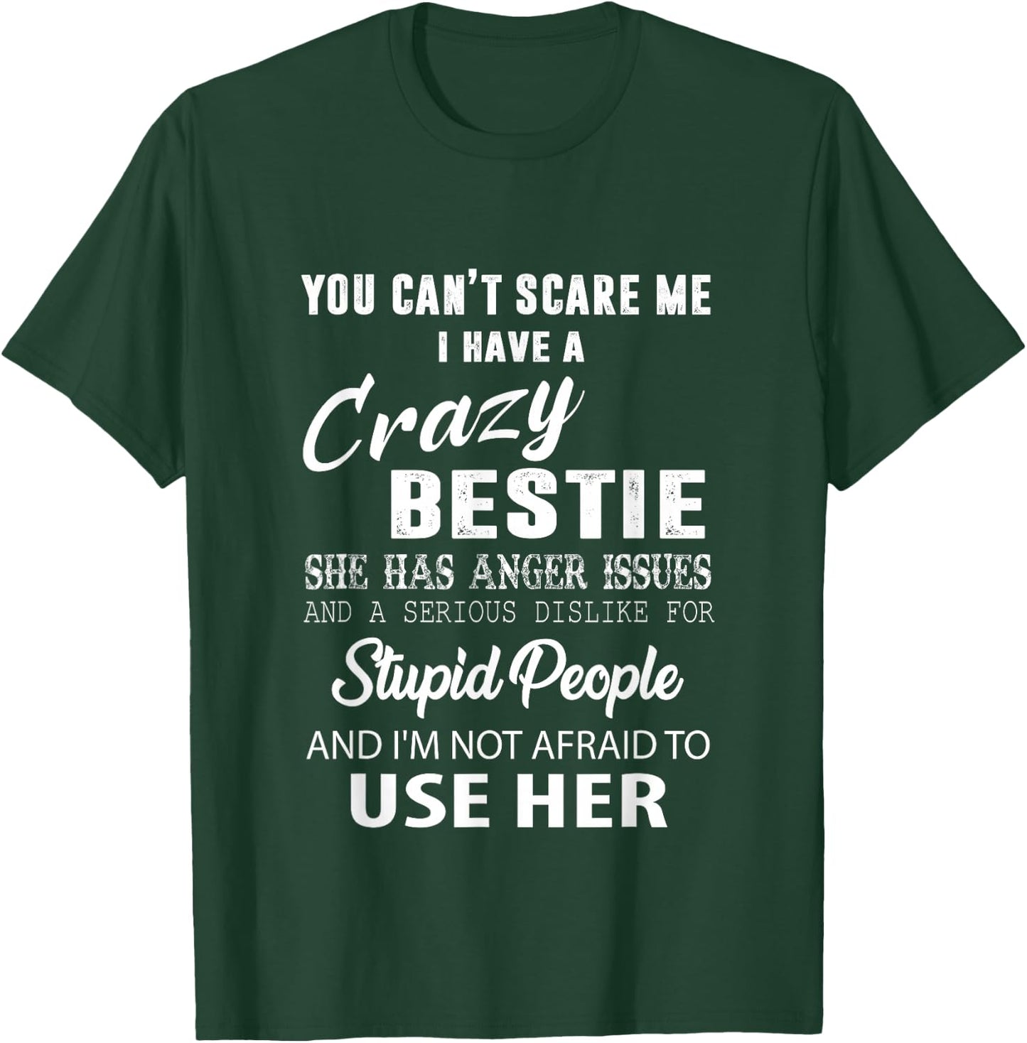 Bestie Gift BFF Funny Bestie T-Shirt - T-Shirt | Forest
