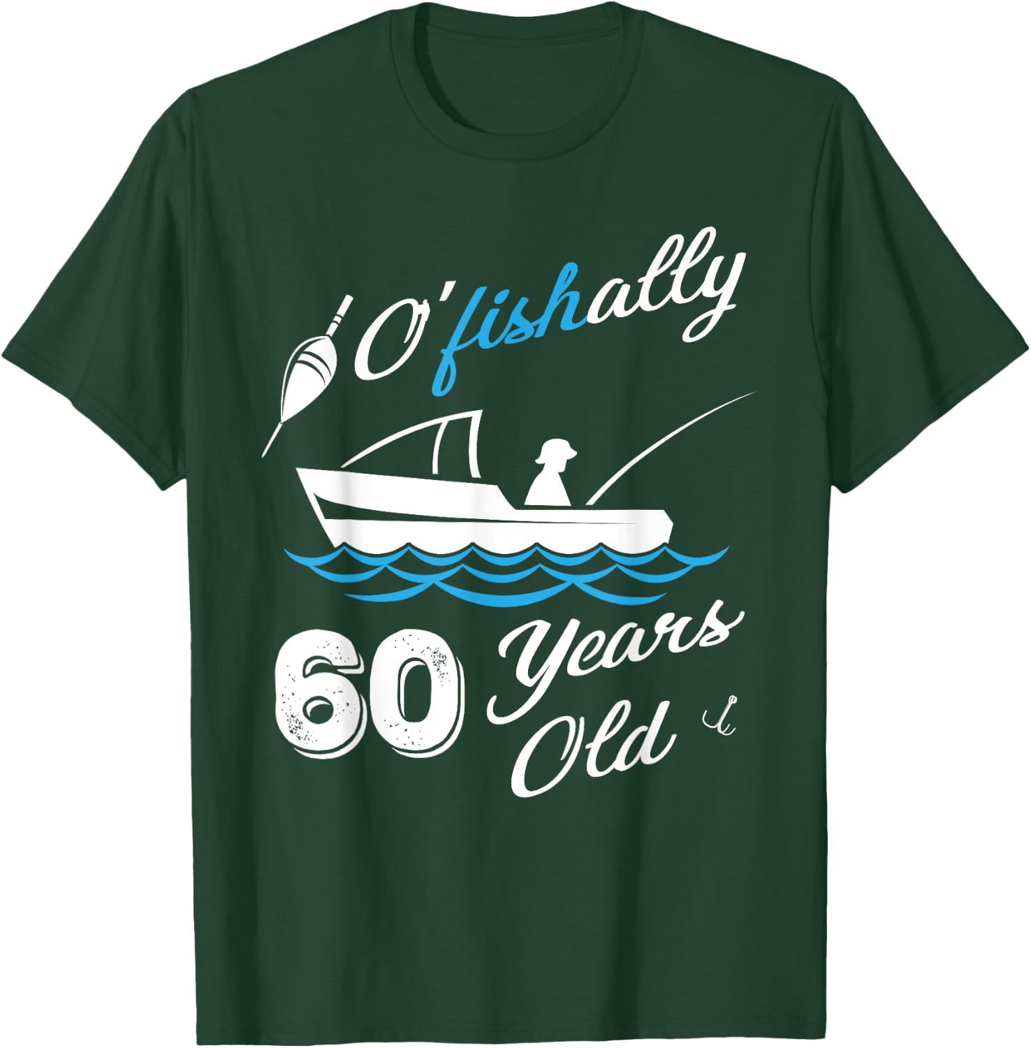 60th Birthday Fishing Boat 60 Years Old Fisherman T-Shirt - T-Shirt | Forest