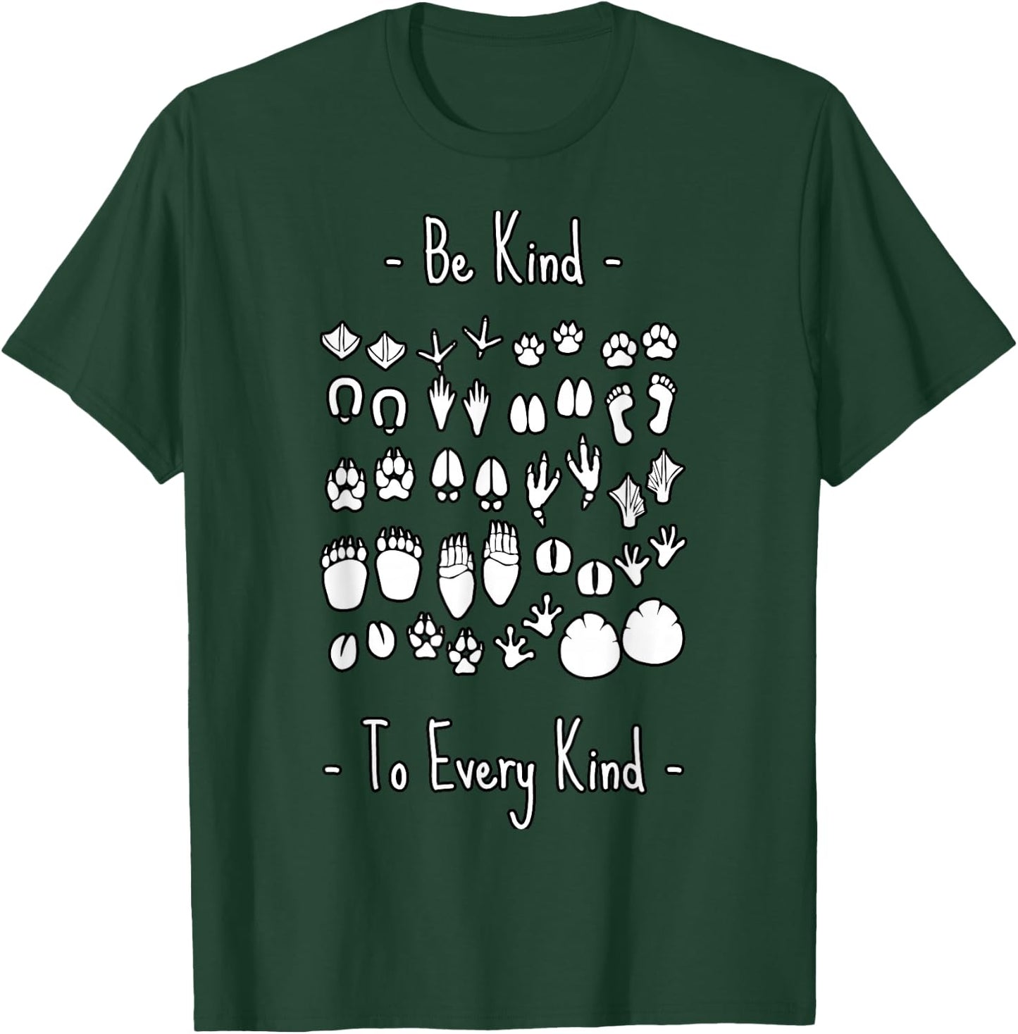 Be Kind To Every Kind animal lover, vegan or vegetarian T-Shirt - T-Shirt | Forest