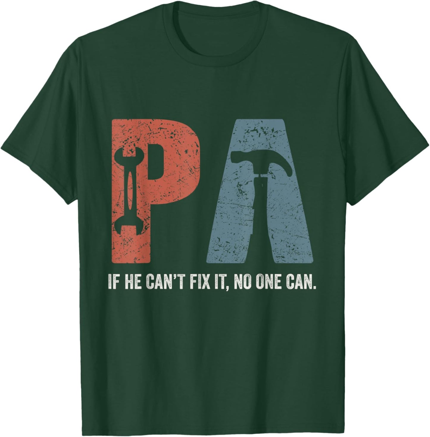 Retro Pa If He Can't Fix It No One Can Fathers Day T-Shirt - T-Shirt | Forest