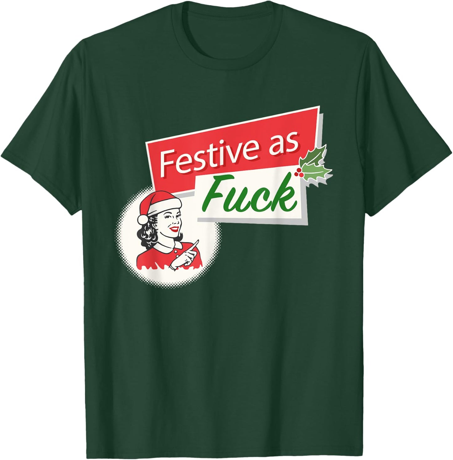 Funny Festive As Fuck Inappropriate Christmas Adult T-Shirt - T-Shirt | Forest