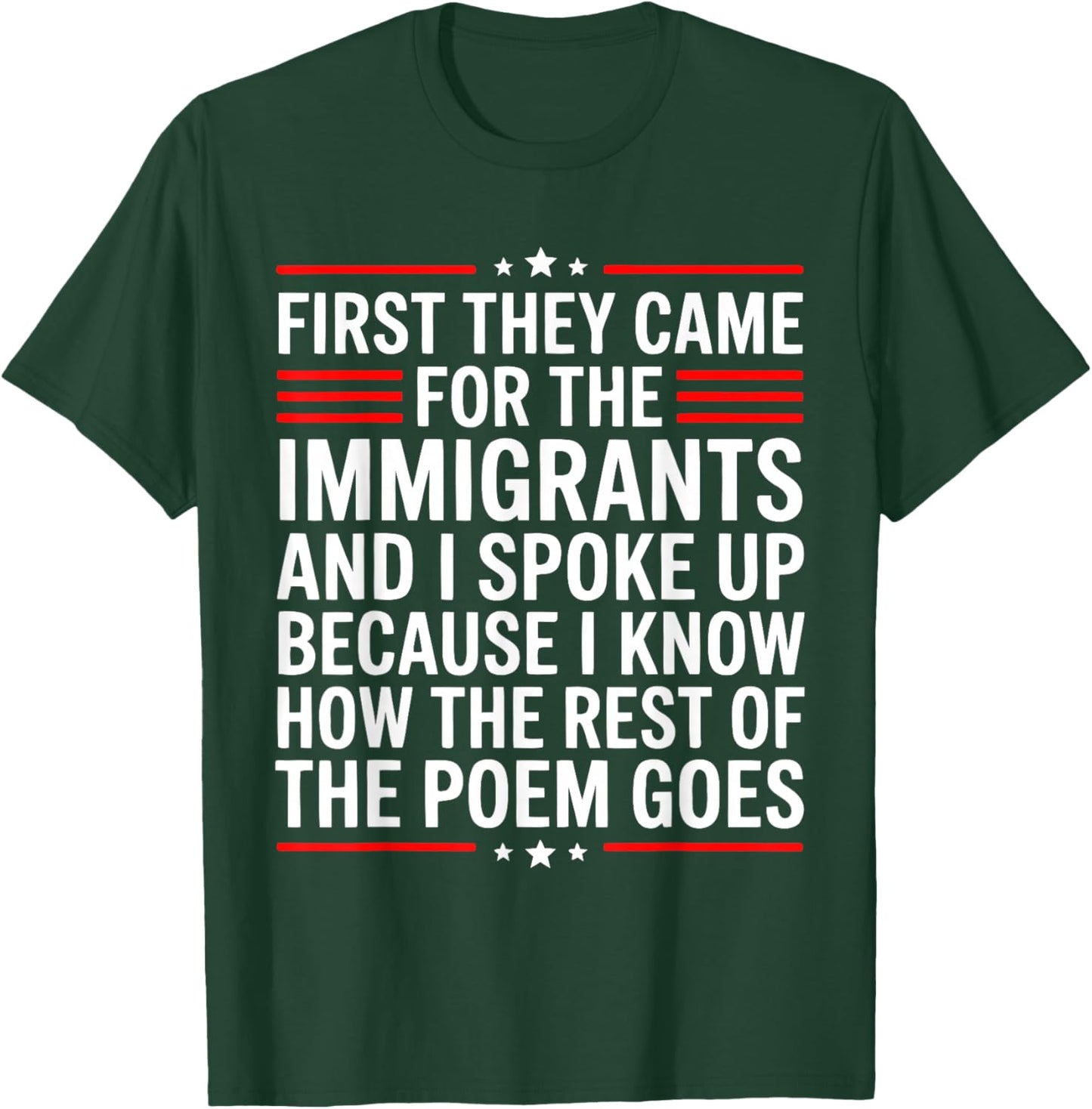 First They Came for The Immigrants T-Shirt - T-Shirt | Forest