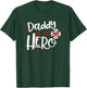 Daddy is my Hero Firefighter Fireman Son Daughter T-Shirt - T-Shirt | Forest