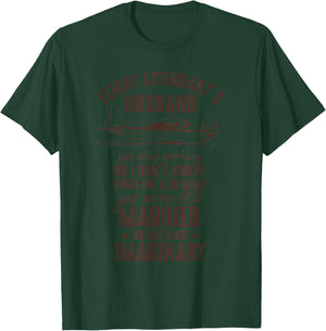 Flight Attendant's Husband Quote & Sayings Gag Gift T-Shirt - T-Shirt | Forest