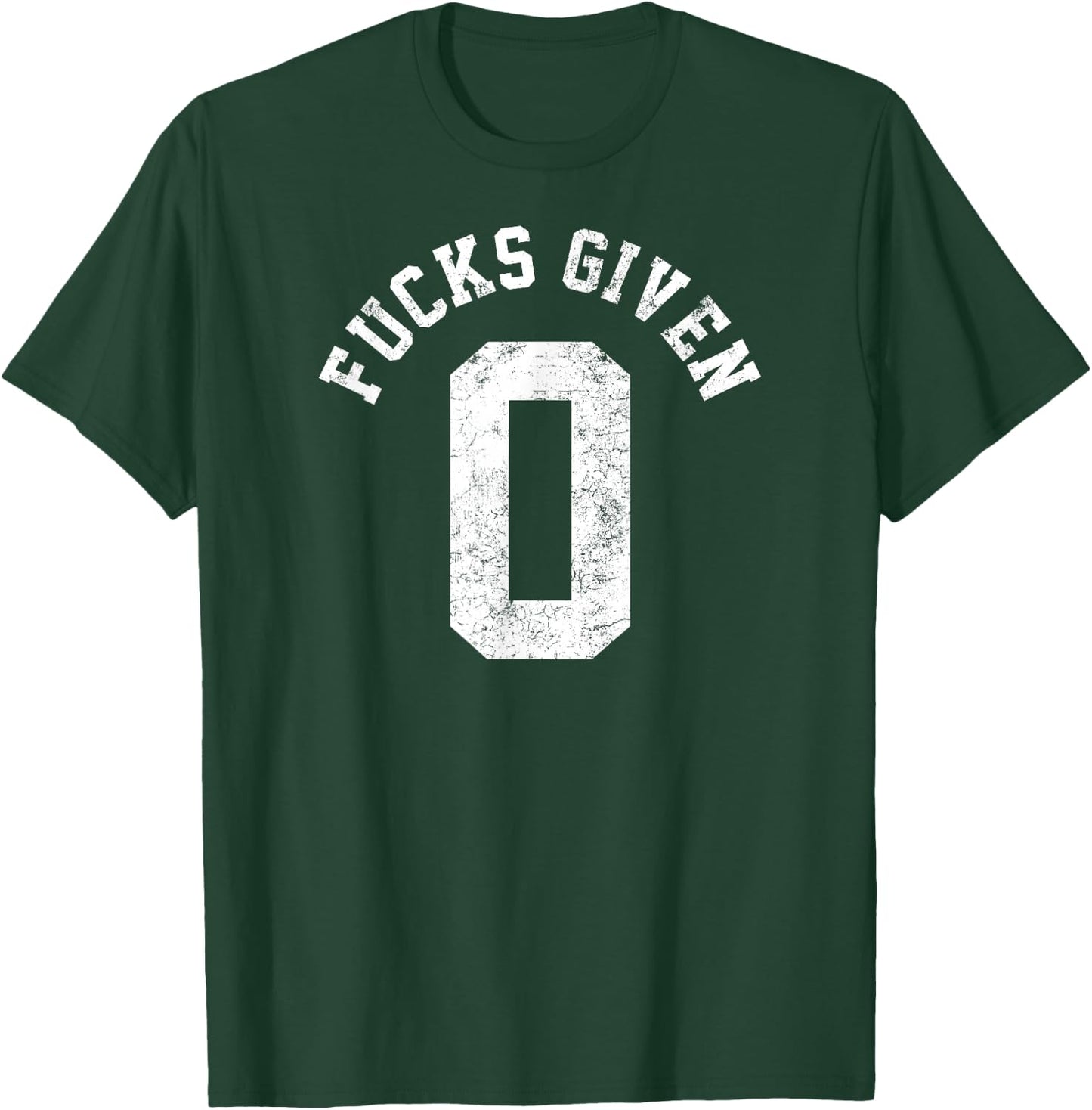 Zero Fucks Givens Sarcastic Funny Joke Men Women T-Shirt - T-Shirt | Forest