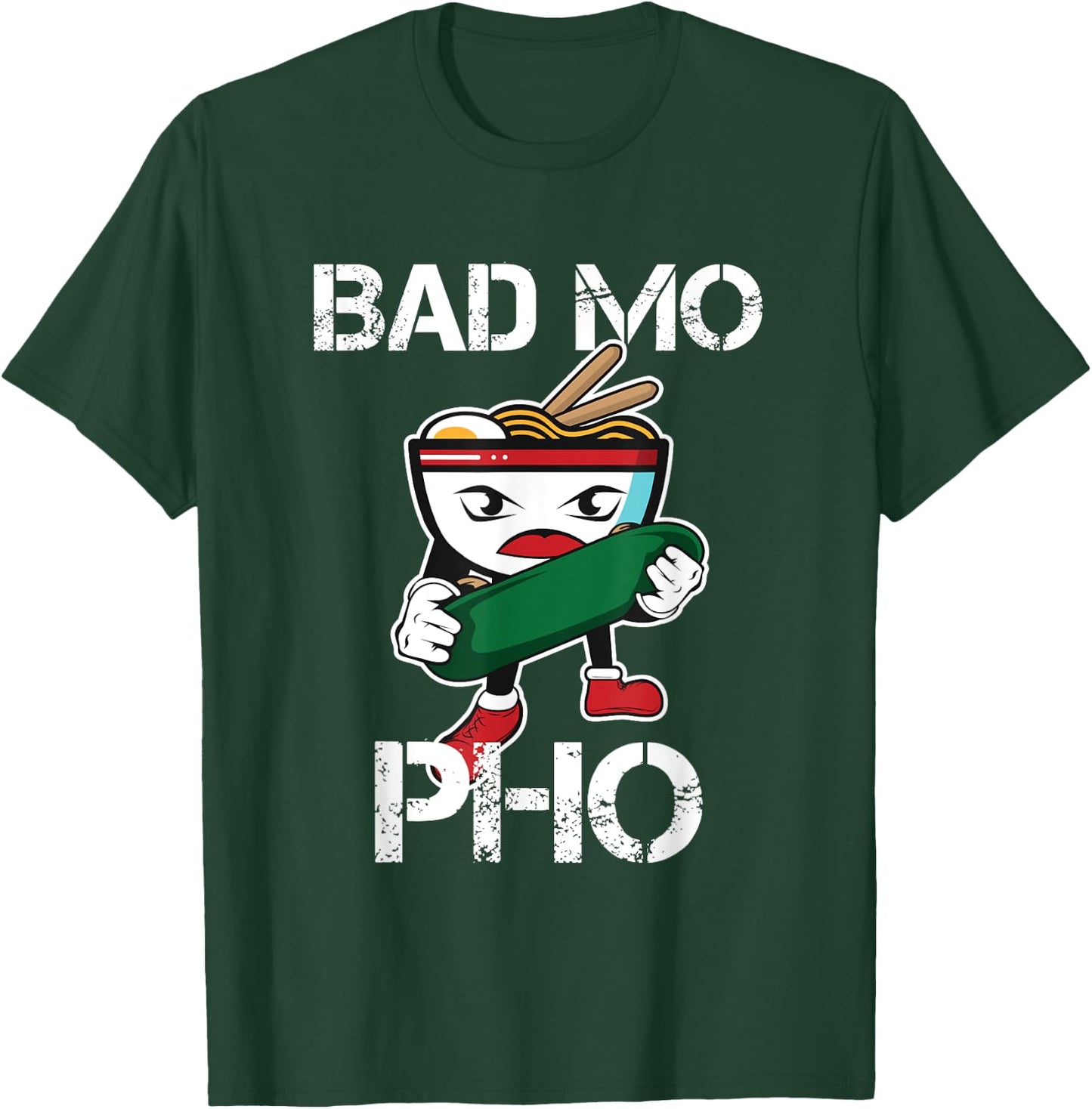 Bad Mo Pho print Funny Vietnamese Food Pun T-Shirt - T-Shirt | Forest