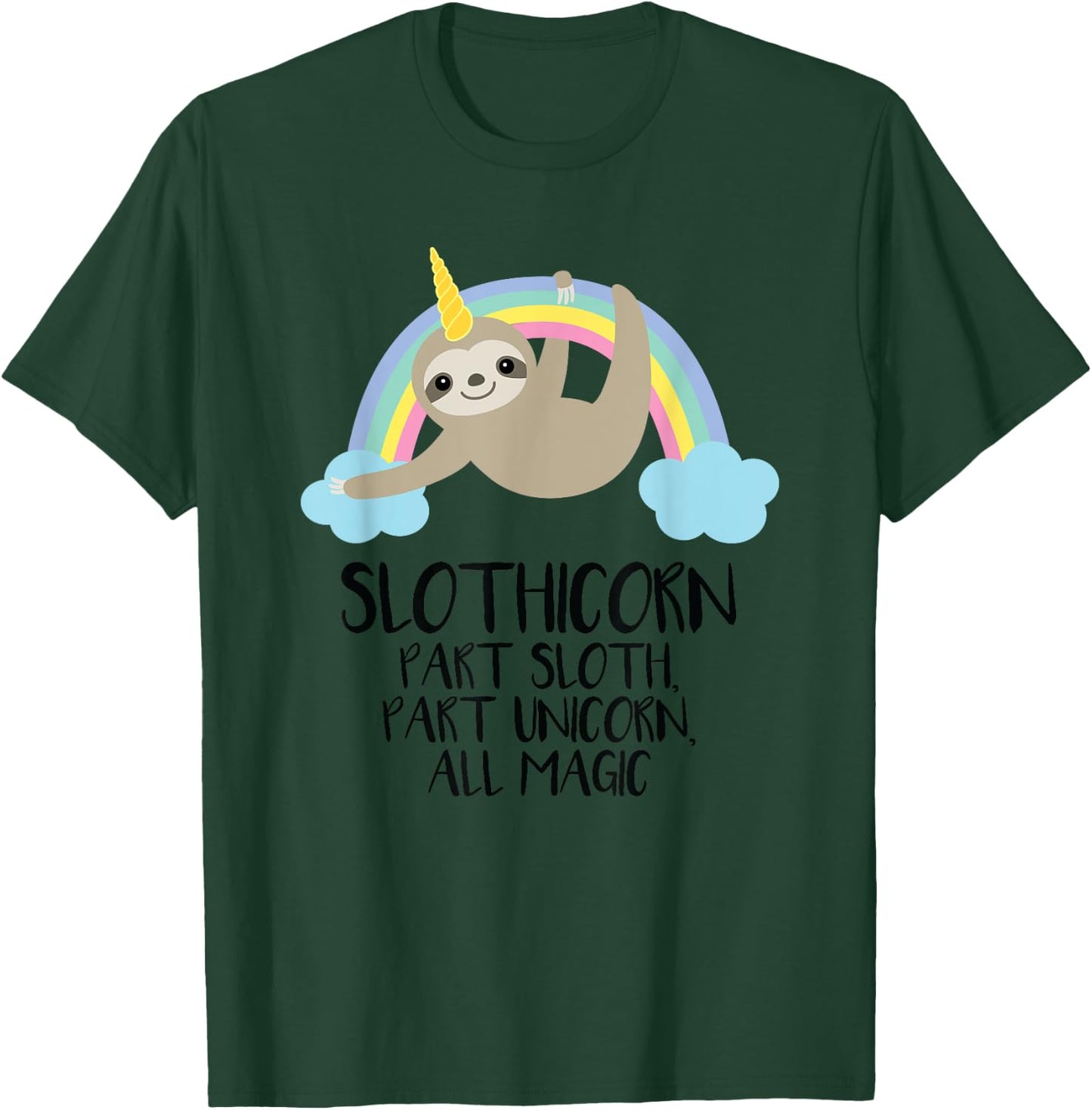 Slothicorn Part Sloth Part Unicorn All Magic T Shirt Gift T-Shirt - T-Shirt | Forest