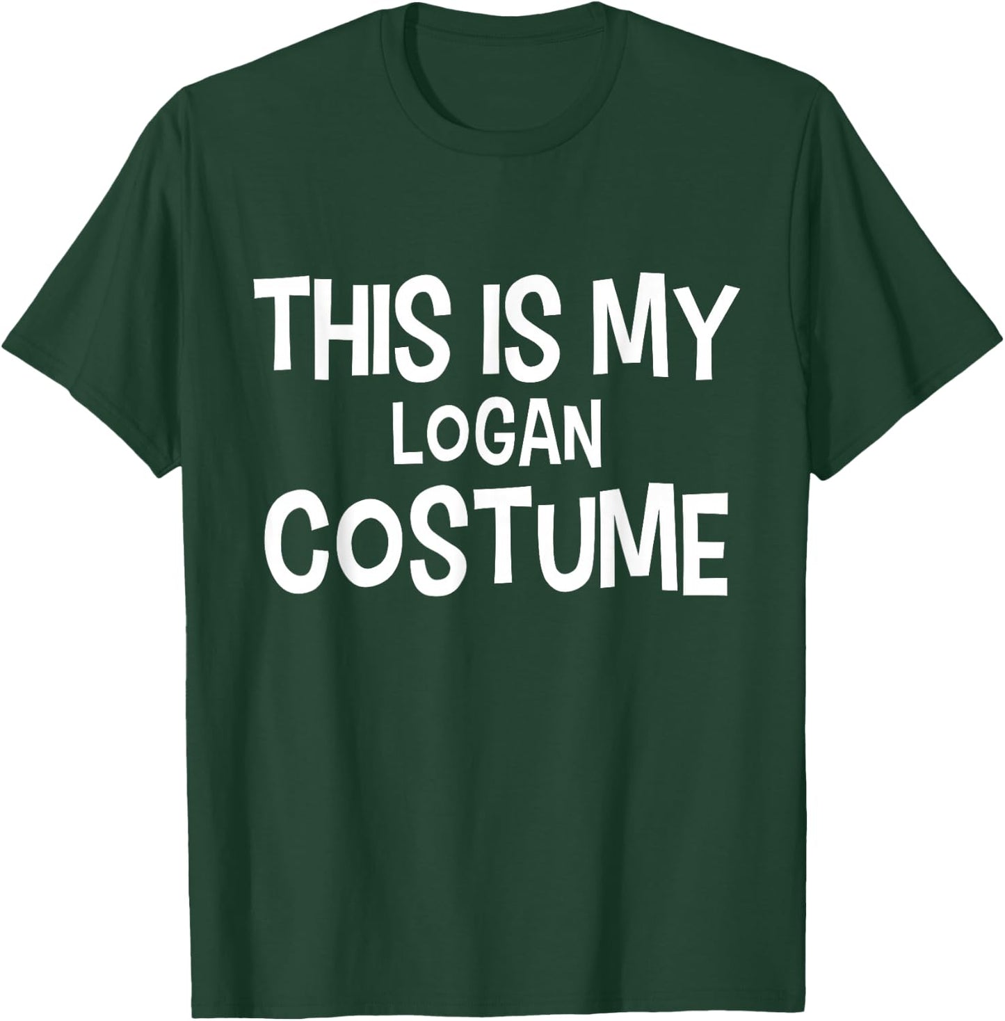 This is my LOGAN Costume Halloween Simple Costume T-Shirt - T-Shirt | Forest