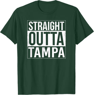 Straight outta Tampa - USA American Hometown City T-Shirt - T-Shirt | Forest