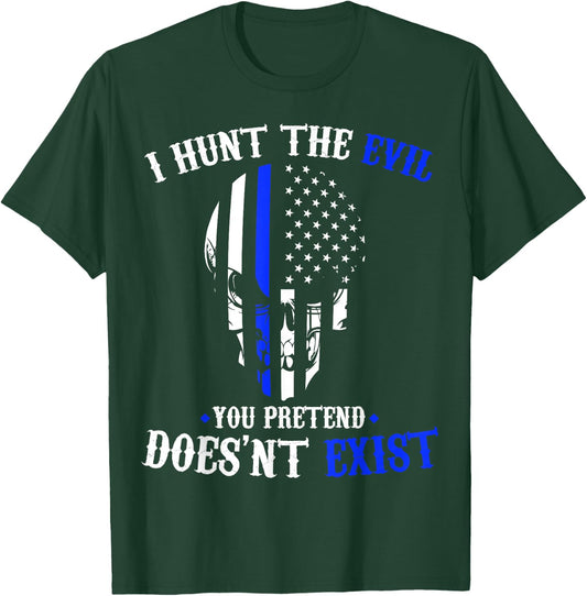 I Hunt The Evil Law Enforcement Sheepdog T-Shirt - T-Shirt | Forest