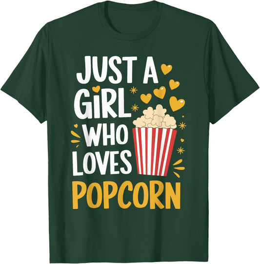 Just A Girl Who Loves Popcorn Cute Popcorn Lover Girls Women T-Shirt - T-Shirt | Forest