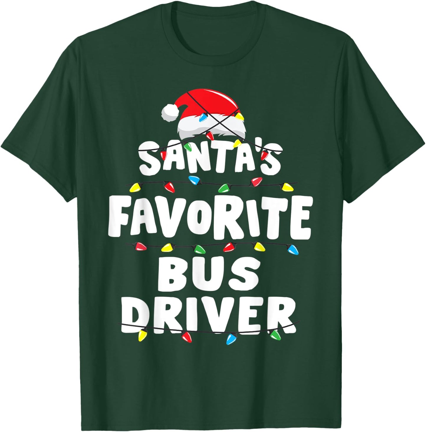 Bus Driver School Christmas Santa's Favorite Funny Gift Xmas T-Shirt - T-Shirt | Forest