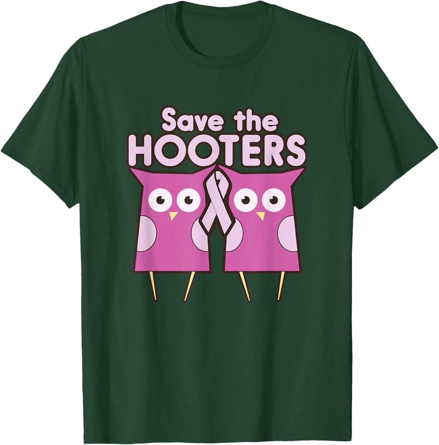 Save the Hooters funny T-Shirt - T-Shirt | Forest