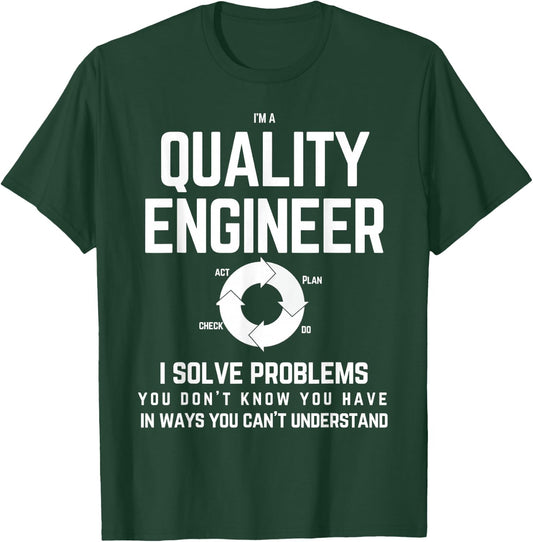Funny Quality engineer T shirt - Quality management T-Shirt - T-Shirt | Forest