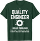 Funny Quality engineer T shirt - Quality management T-Shirt - T-Shirt | Forest
