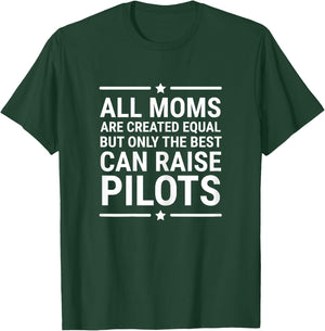 All Moms Are Created Equal Pilot Aviator Mother T-Shirt - T-Shirt | Forest