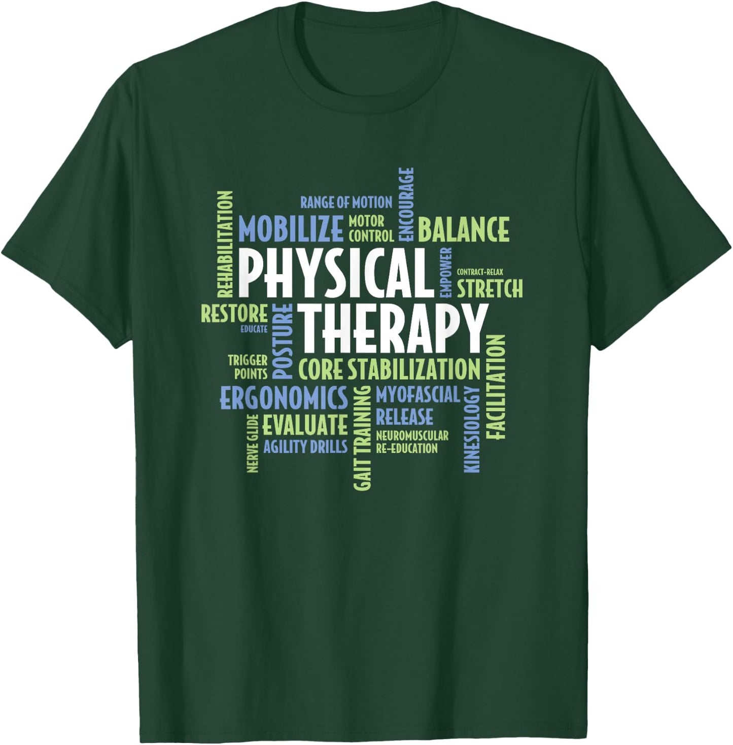 PTA and Physical Therapist PT Month Physical Therapy T-Shirt - T-Shirt | Forest