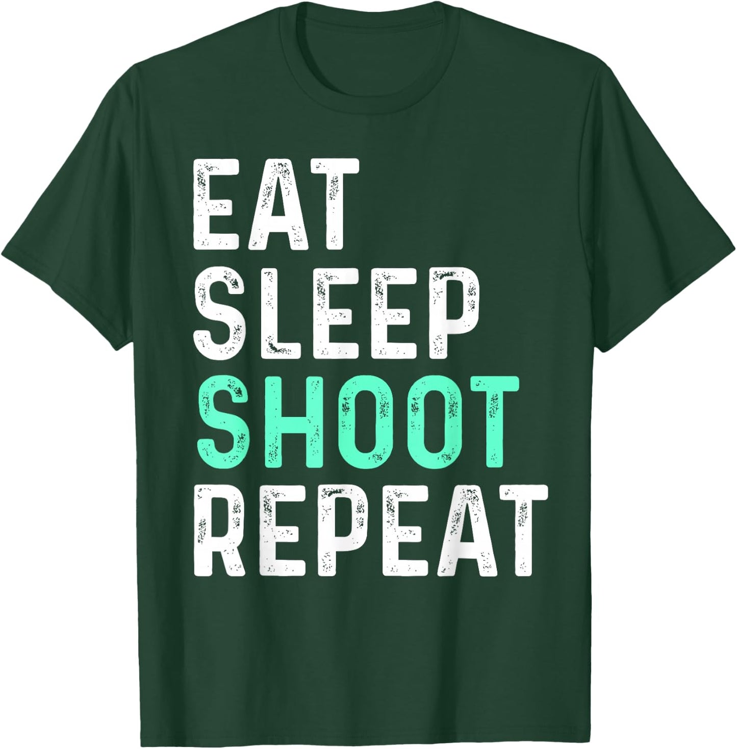Eat Sleep Shoot Repeat T-Shirt - T-Shirt | Forest
