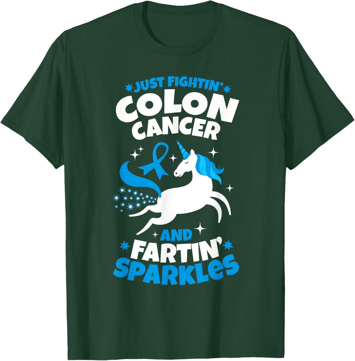 Funny Colon Cancer Fighter Fighting Unicorn Quote Gift T-Shirt - T-Shirt | Forest