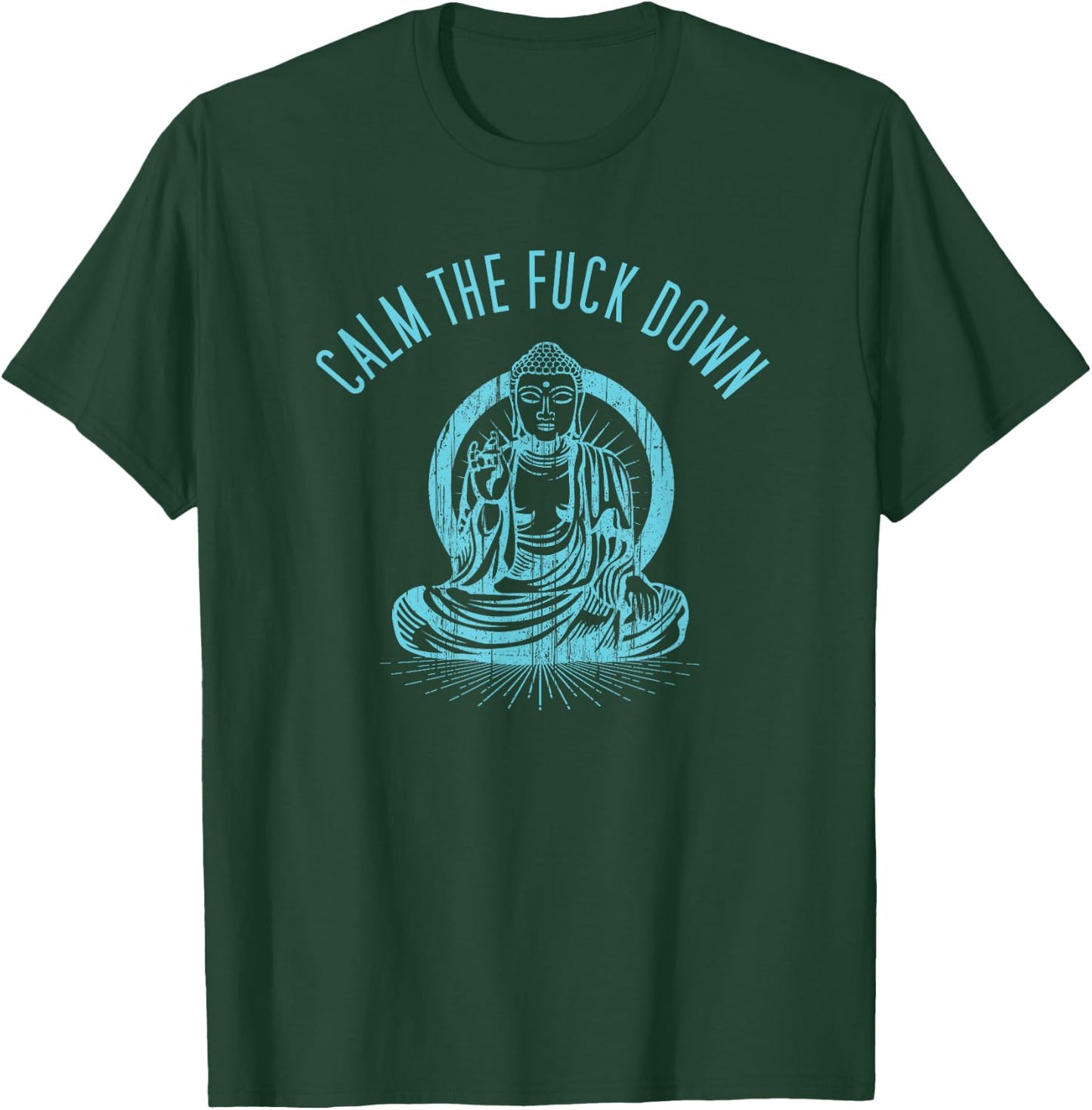 Calm The Fuck Down Zen Buddha T-Shirt - T-Shirt | Forest