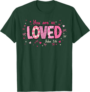 Cute You Are So Loved John 3-16 Retro Christian Girl Women T-Shirt - T-Shirt | Forest