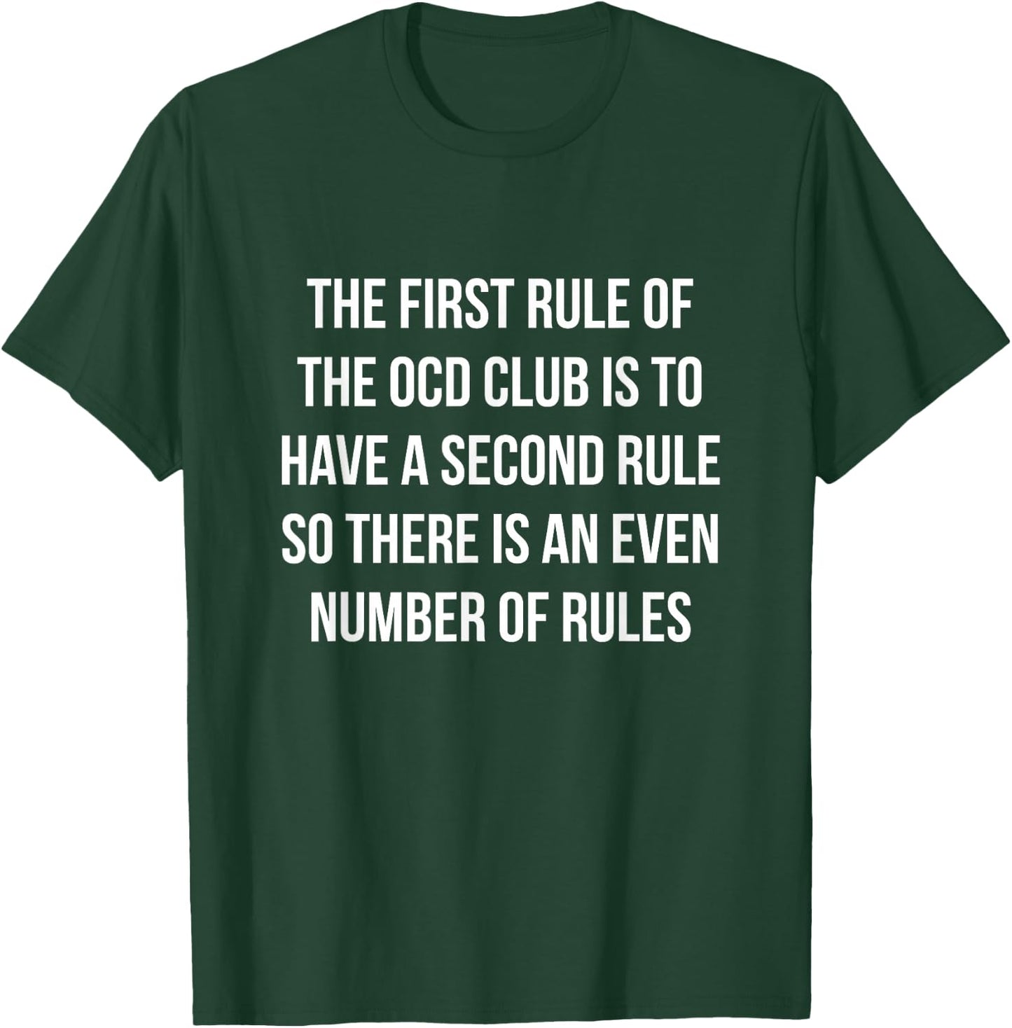 The First Rule of OCD Funny Obsessive Compulsive T-Shirt - T-Shirt | Forest