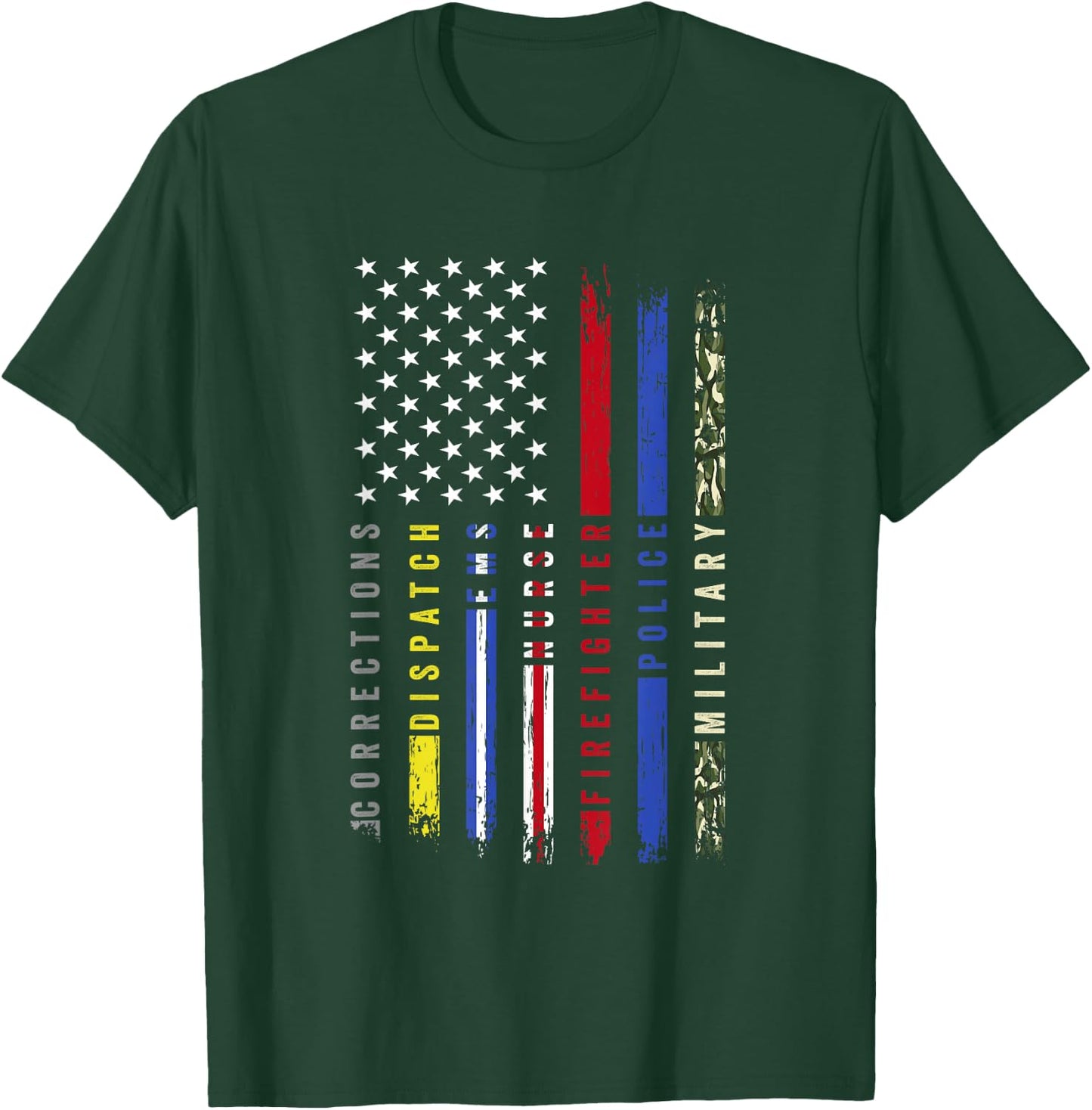 First Responder Hero Flag Nurse EMS Police Fire Brigade Military T-Shirt - T-Shirt | Forest