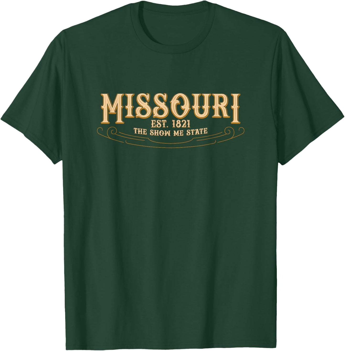 The Show Me State Missouri T-Shirt - T-Shirt | Forest