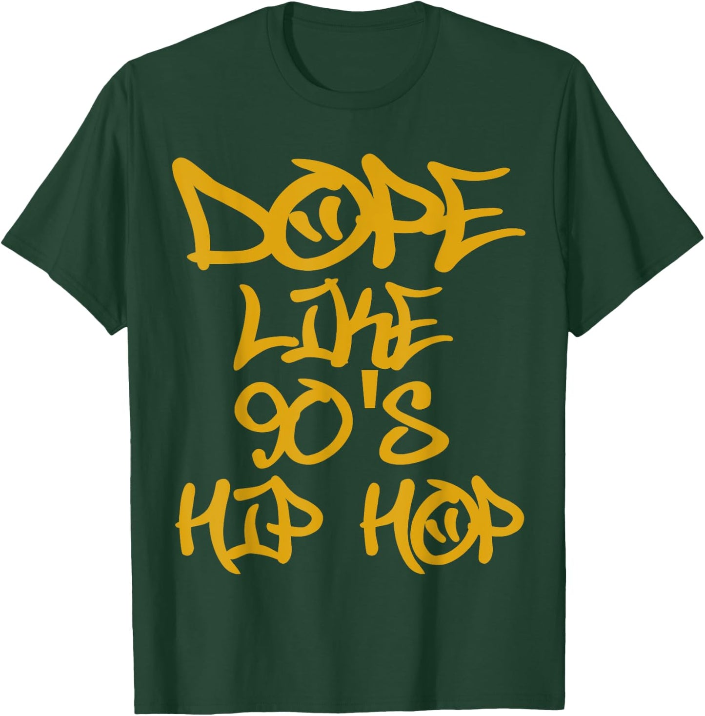 I Love 90's Hip Hop Shirts Dope Like 90's Hip Hop T Shirt T-Shirt - T-Shirt | Forest