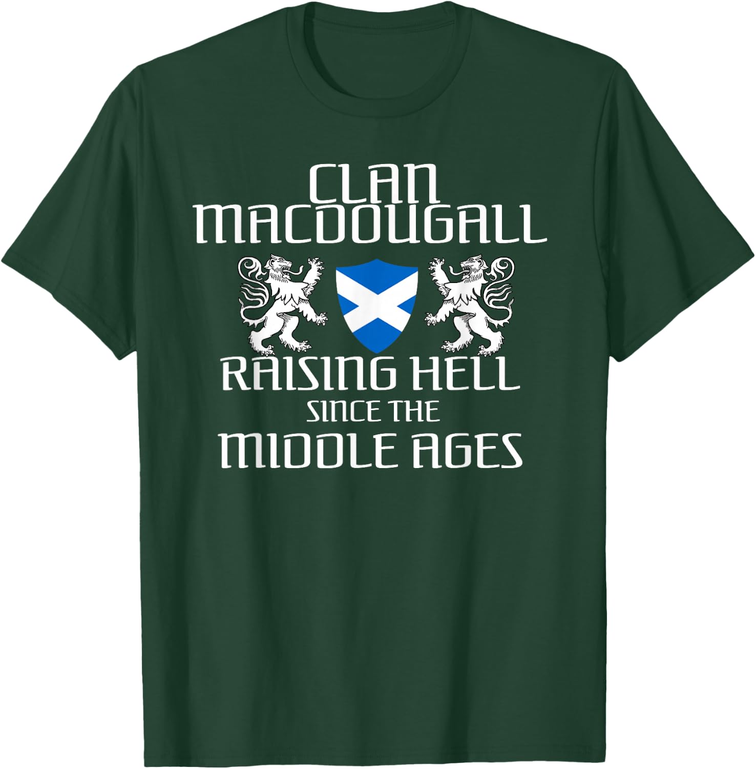 MacDougall Scottish Family Scotland Name Clan T-Shirt - T-Shirt | Forest