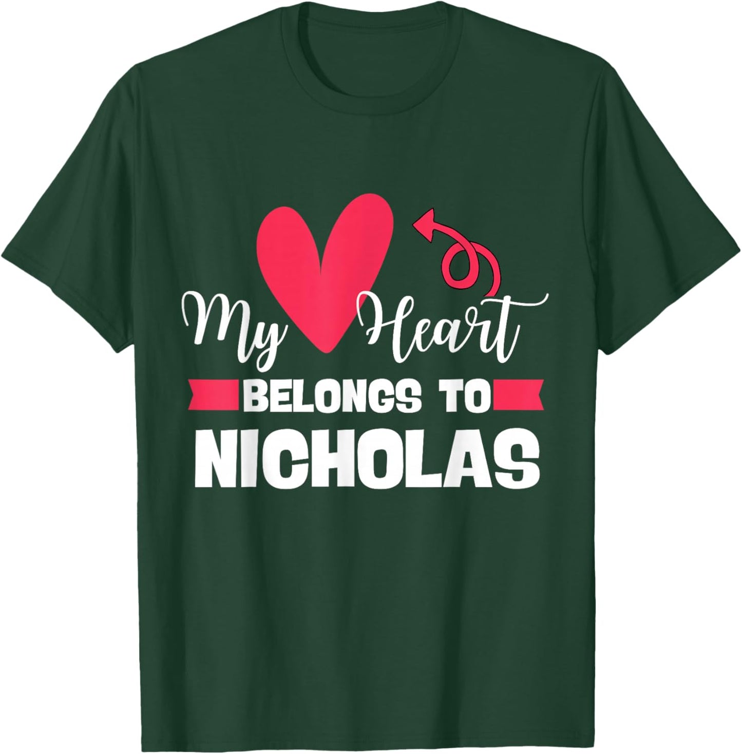 First Name Nicholas Valentines Day Design for Couples T-Shirt - T-Shirt | Forest