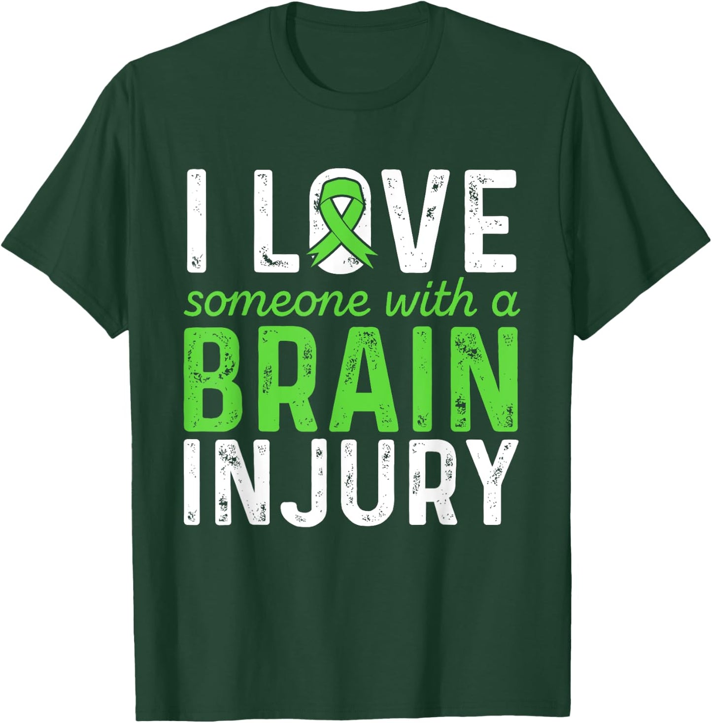 Love Someone With Brain Injury - Brain Injury Shirt T-Shirt - T-Shirt | Forest