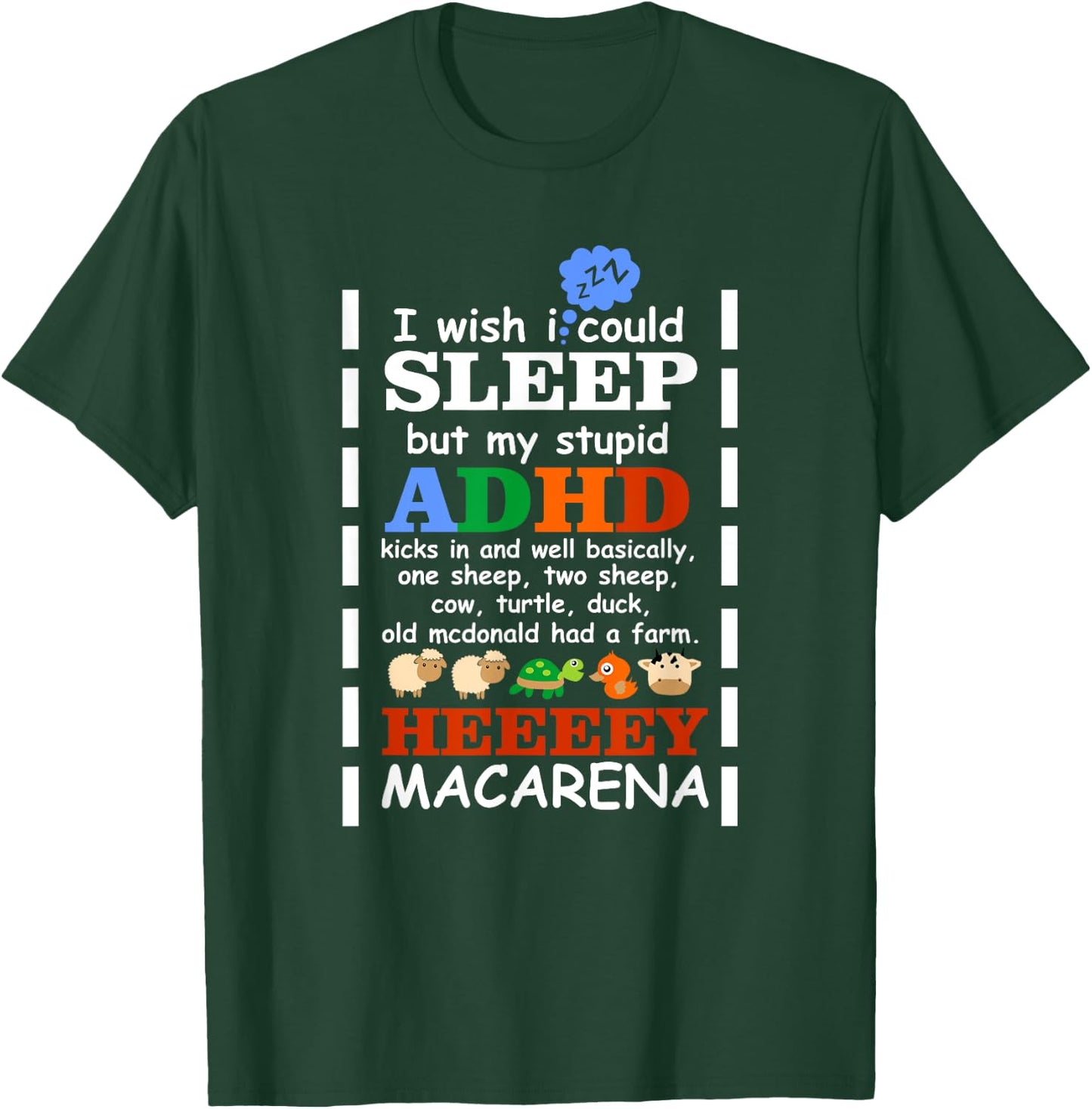 I Wish I could Sleep But My Stupid ADHD Kicks In T Shirt T-Shirt - T-Shirt | Forest