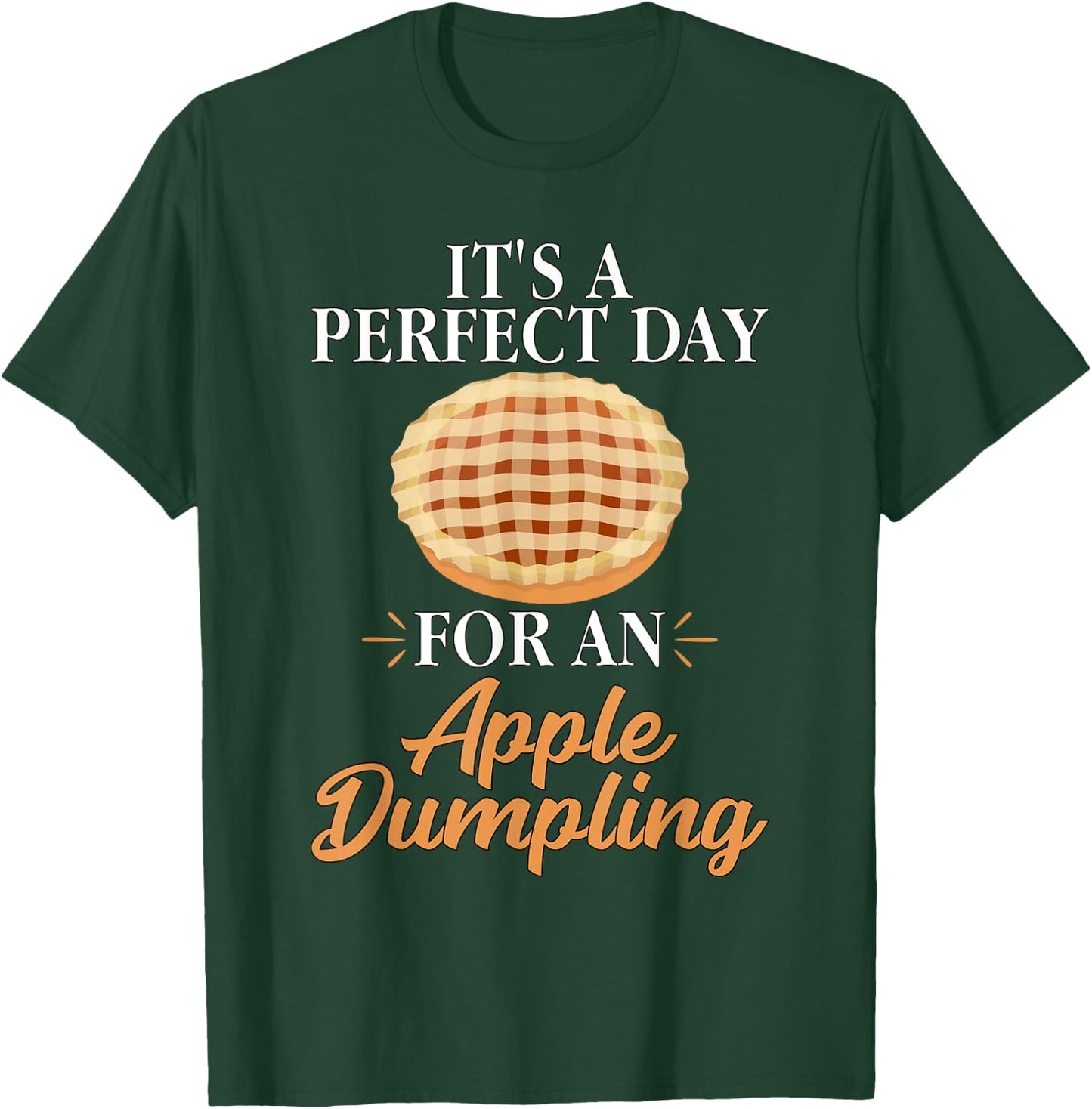 Baker Baking Gifts Women Funny Apple Dumpling T-Shirt - T-Shirt | Forest