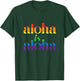 Aloha Is Aloha - Gay Pride Month Love Island Hawaii T-Shirt - T-Shirt | Forest