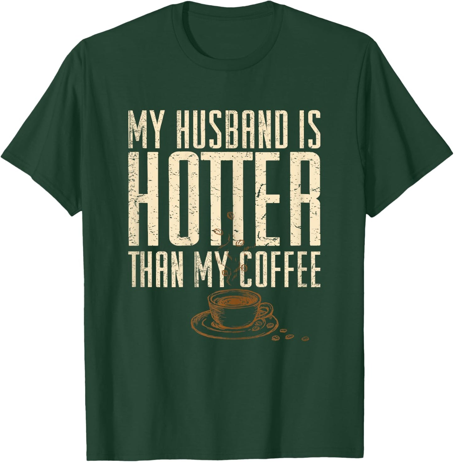 I Love My Hot Husband T Shirt- Shirt for Husbands T-Shirt - T-Shirt | Forest