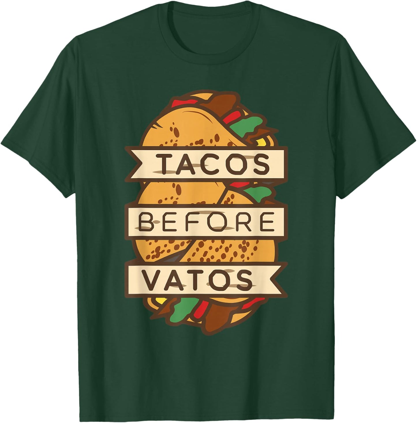 Tacos Before Vatos Shirt Funny Mexican Anti Valentines Day T-Shirt - T-Shirt | Forest