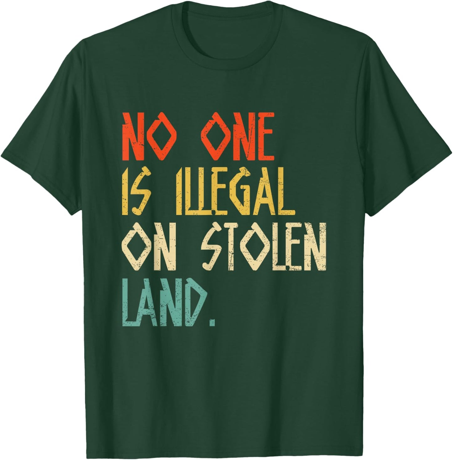 No One Is Illegal On Stolen Land Vintage Native American T-Shirt - T-Shirt | Forest